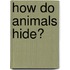How Do Animals Hide?