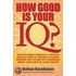 How Good Is Your Iq?
