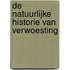 De natuurlijke historie van verwoesting
