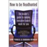 How To Be Headhunted by John Purkiss
