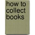 How To Collect Books