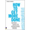 How To Get More Done door Fergus O. Connell
