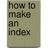 How To Make An Index door Henry Benjamin Wheatley