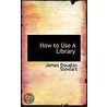 How To Use A Library door James Douglas Stewart