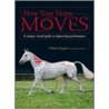 How Your Horse Moves door Gillian Higgins