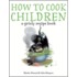 How to Cook Children