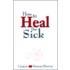 How to Heal the Sick