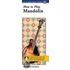 How to Play Mandolin
