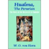 Hualma, The Peruvian by Wilhelm Oertel W.O. von Horn