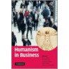 Humanism In Business by Wolfgang Amann
