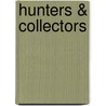 Hunters & Collectors door Onbekend