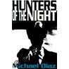 Hunters Of The Night door Michael A. Diaz