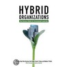 Hybrid Organizations door Nina Henning
