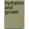 Hydration and Growth door Daniel Trembly MacDougal