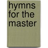 Hymns for the Master door Georges
