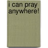 I Can Pray Anywhere! by Azhari Zulkifli