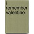 I Remember Valentine