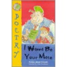 I Wanna Be Your Mate by Tomy Bradman