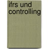 Ifrs Und Controlling door Onbekend