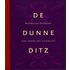 De Dunne Ditz