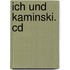 Ich Und Kaminski. Cd