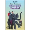 Ich zog mit Hannibal door Hans Baumann