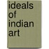 Ideals Of Indian Art