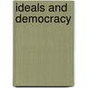 Ideals and Democracy by Arthur Henry Chamberlain