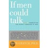 If Men Could Talk... door Alon Gratch