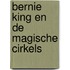 Bernie King en de magische cirkels