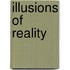 Illusions of Reality