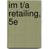 Im T/A Retailing, 5e door Onbekend