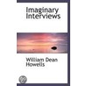 Imaginary Interviews by William Dean Howells