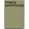 Imaging Spectroscopy door Onbekend