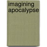 Imagining Apocalypse door Onbekend