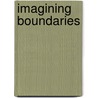 Imagining Boundaries door Onbekend