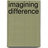 Imagining Difference by Leslie A. Robertson