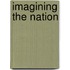 Imagining the Nation
