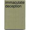 Immaculate Deception door Iain Pears