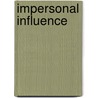 Impersonal Influence by Diana C. Mutz