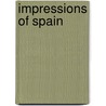 Impressions Of Spain door Albert Frederick Calvert