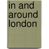 In And Around London door Max Riddington