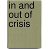 In And Out Of Crisis door Sam Gindin