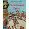 In Anglo Saxon Times door Jane Bingham