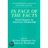 In Face of the Facts door Richard Wightman Fox