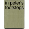 In Peter's Footsteps by Jonathan Hult