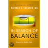In Search Of Balance door Richard A. Swenson