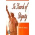 In Search Of Dignity