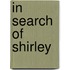 In Search Of Shirley