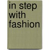 In Step with Fashion door Norma Shephard